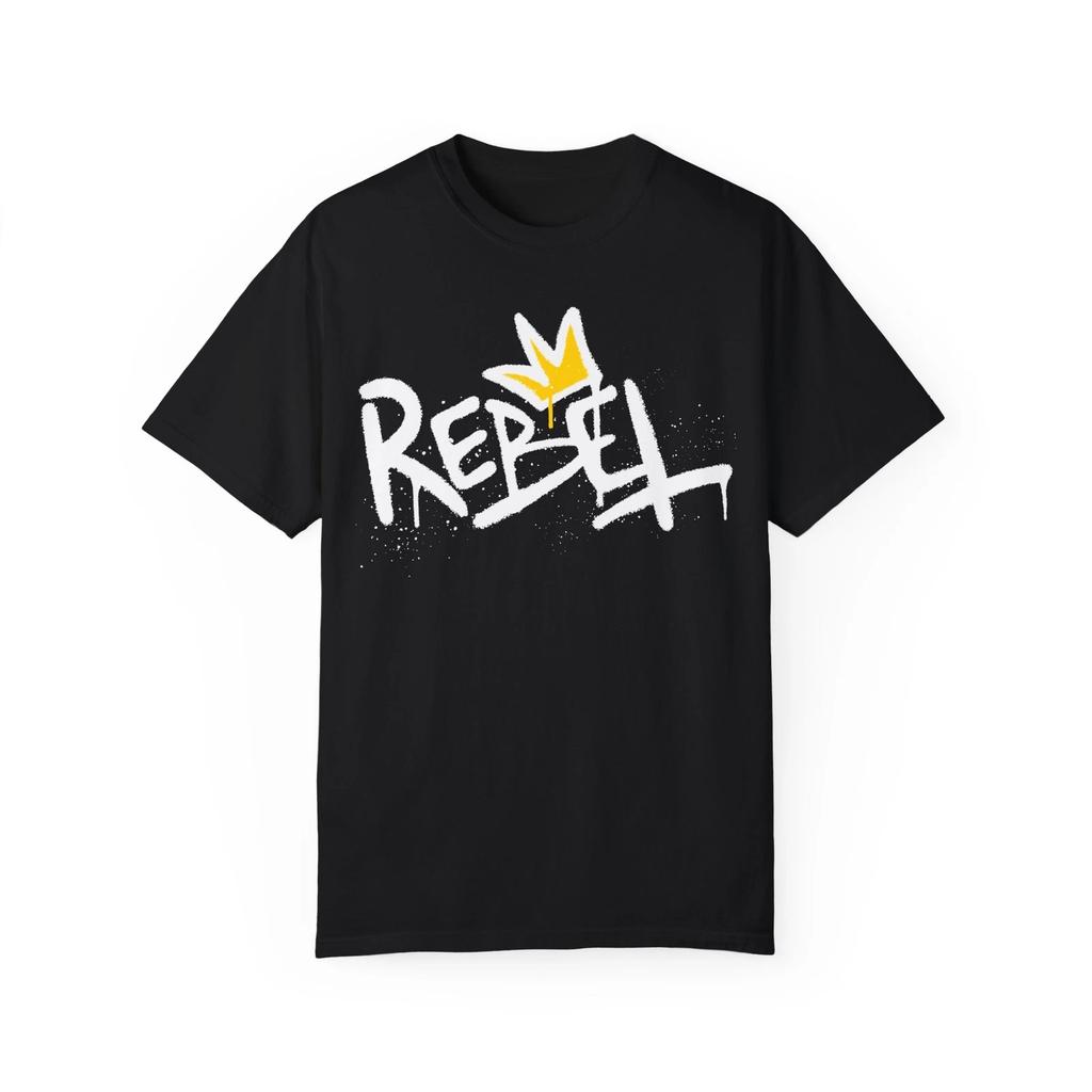 Rebel Urban Graffiti Art Style Quote :: Unisex Garment-Dyed T-Shirt