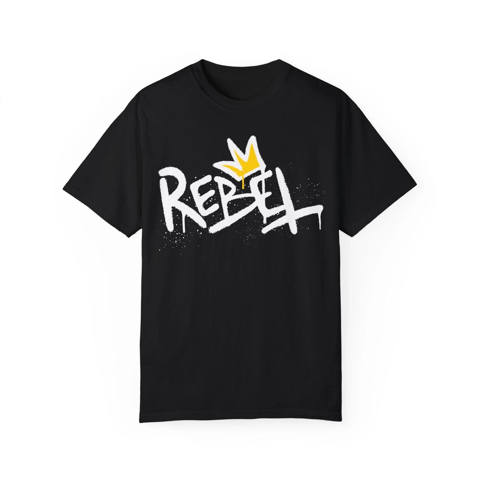 Rebel Urban Graffiti Art Style Quote :: Unisex Garment-Dyed T-Shirt L