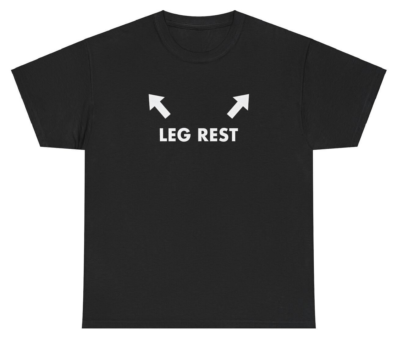 Leg Rests Arrow T Shirt Funny Inappropriate Sex Joke Silly Meme Ironic Gift Tee XXXL