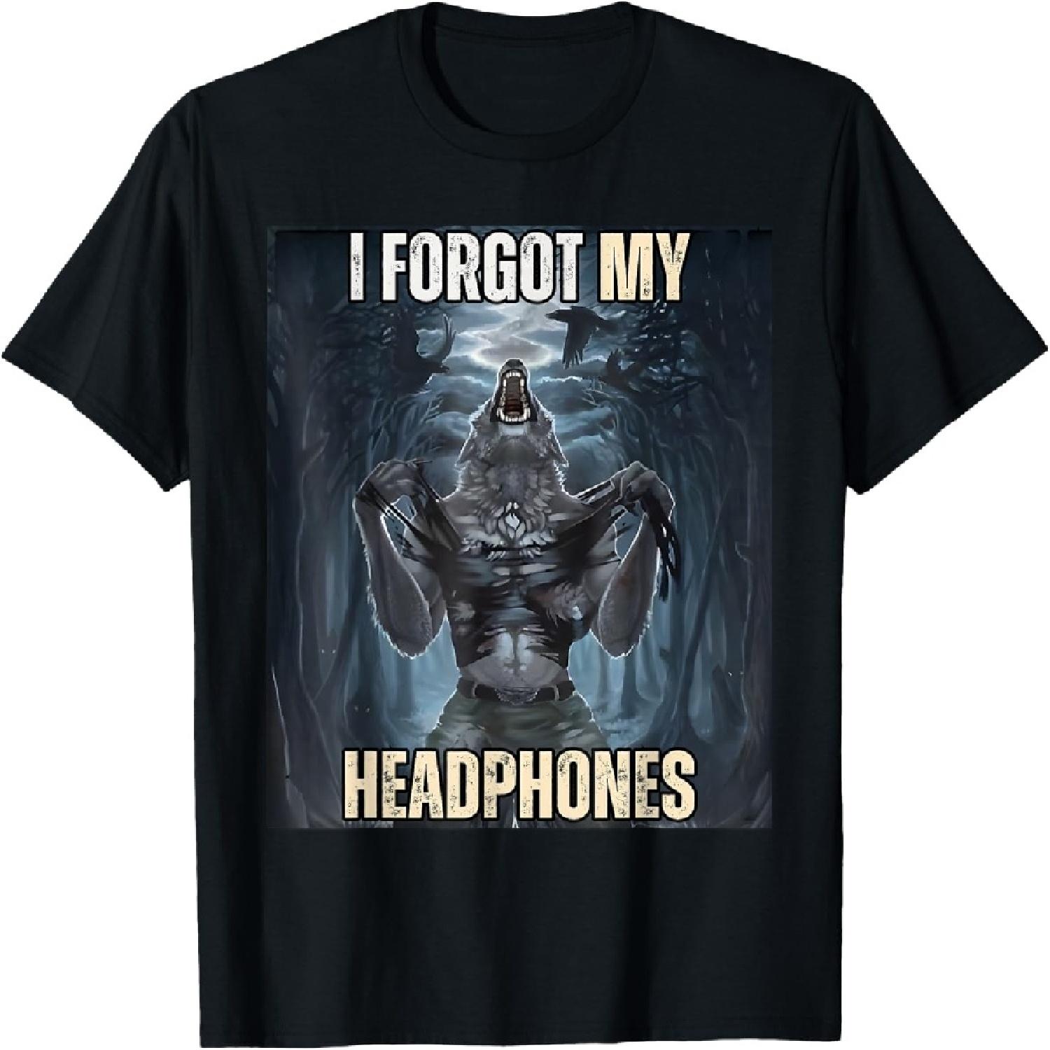 I Forgot My Headphones Meme Werewolf Silly Dark Humor T-Shirt XXXXXL разноцветный