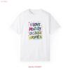 BCT T Shirt I Love Mentally Unstable Women Vintage Washed Stretched Breathable Homme Graphic Top For Everyday Wear Unisex