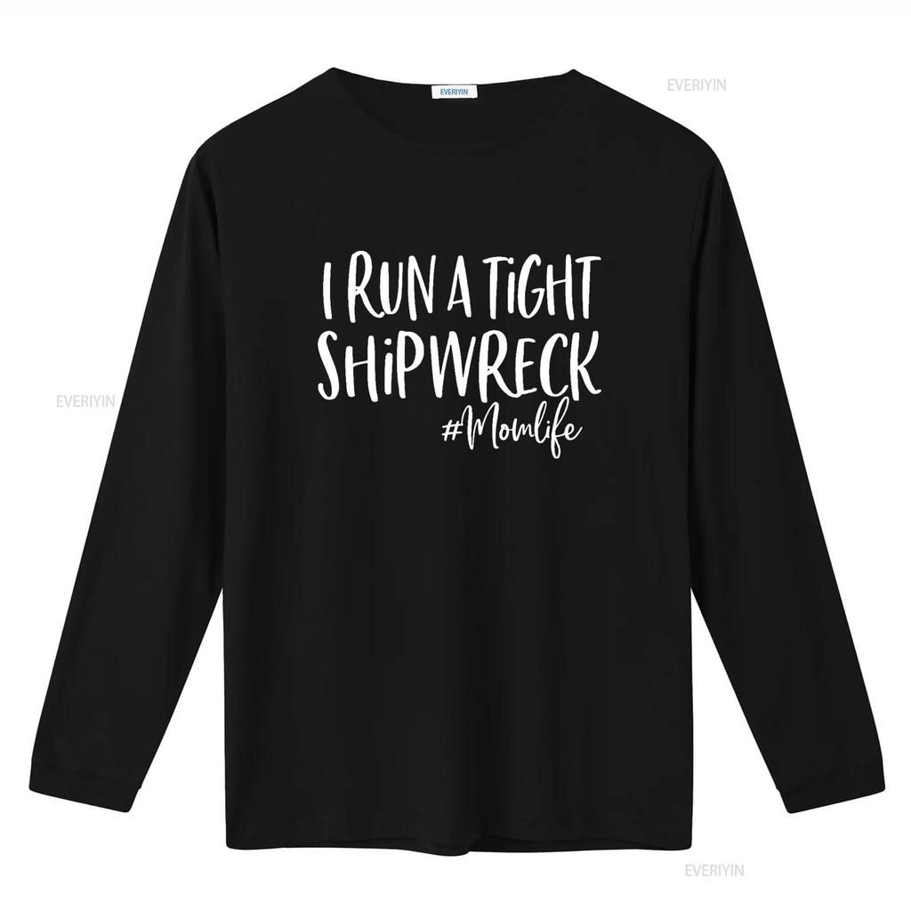 I Run A Tight Shipwreck T Shirt Funny Mom Mother S Day Vintage Washed Casual Comfortable Homme Stretched Unisex