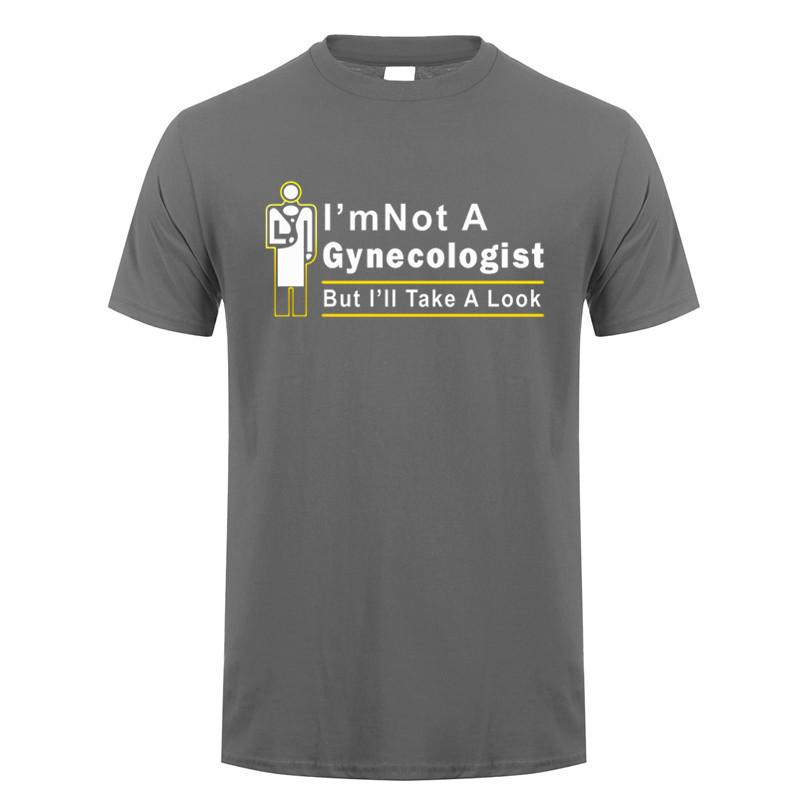 Im Not A Gynecologist But Ill Take A Look T Shirt Summer Short Sleeve Funny Doctor Tshirts Cotton Unisex Tshirt Tops