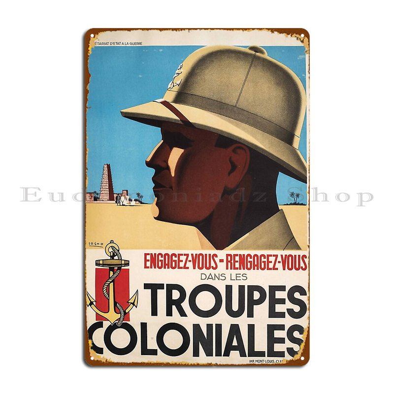 Vintage French Recruitment Troupes Coloniales Metal Sign Painting Garage Cinema Iron Party Tin Sign Poster