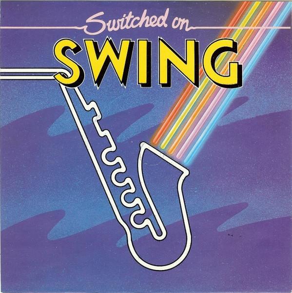 

7inch Record KINGS OF SWING ORCHESTRA Switched On Swing SWING1 Philips 1982 UK Jazz Used