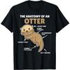 Cute Otter Explanation Anatomy Of An Otter T-Shirt