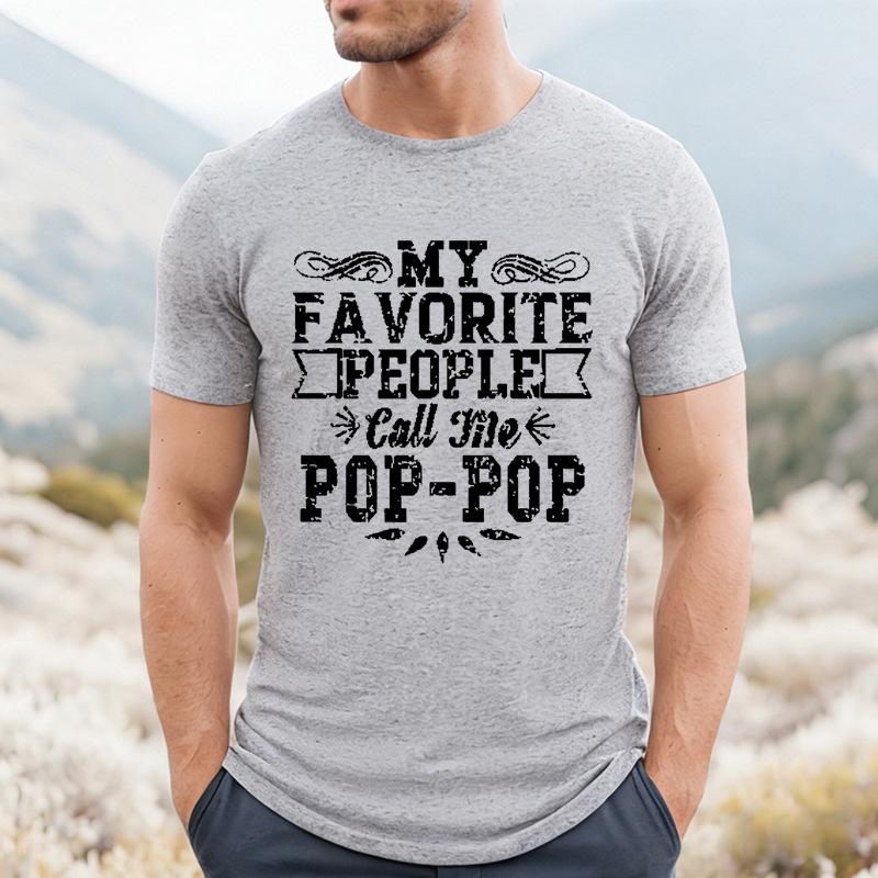 My Favorite People Call Me Pop Pop Unisex Front Print T Shirt Vintage Distressed Graphic Tee Short Sleeve Top Gift For Grandpa Papa
