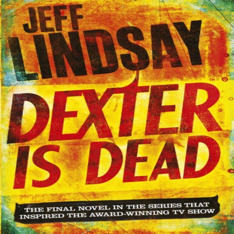 Dexter Is Dead by Jeff Lindsay Paperback Book 9781409128717