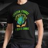 Climate Change Active T-Shirt Funny Size Mode American T-shirt