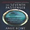 The Seventh Passenger by Angie Rowe Paperback Book 9781781996928