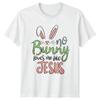 No Bunny Loves Me Like T Shirt Easter Christian Gift For Her And Him Vintage Washed Streetwear Designer Clothes Versatile