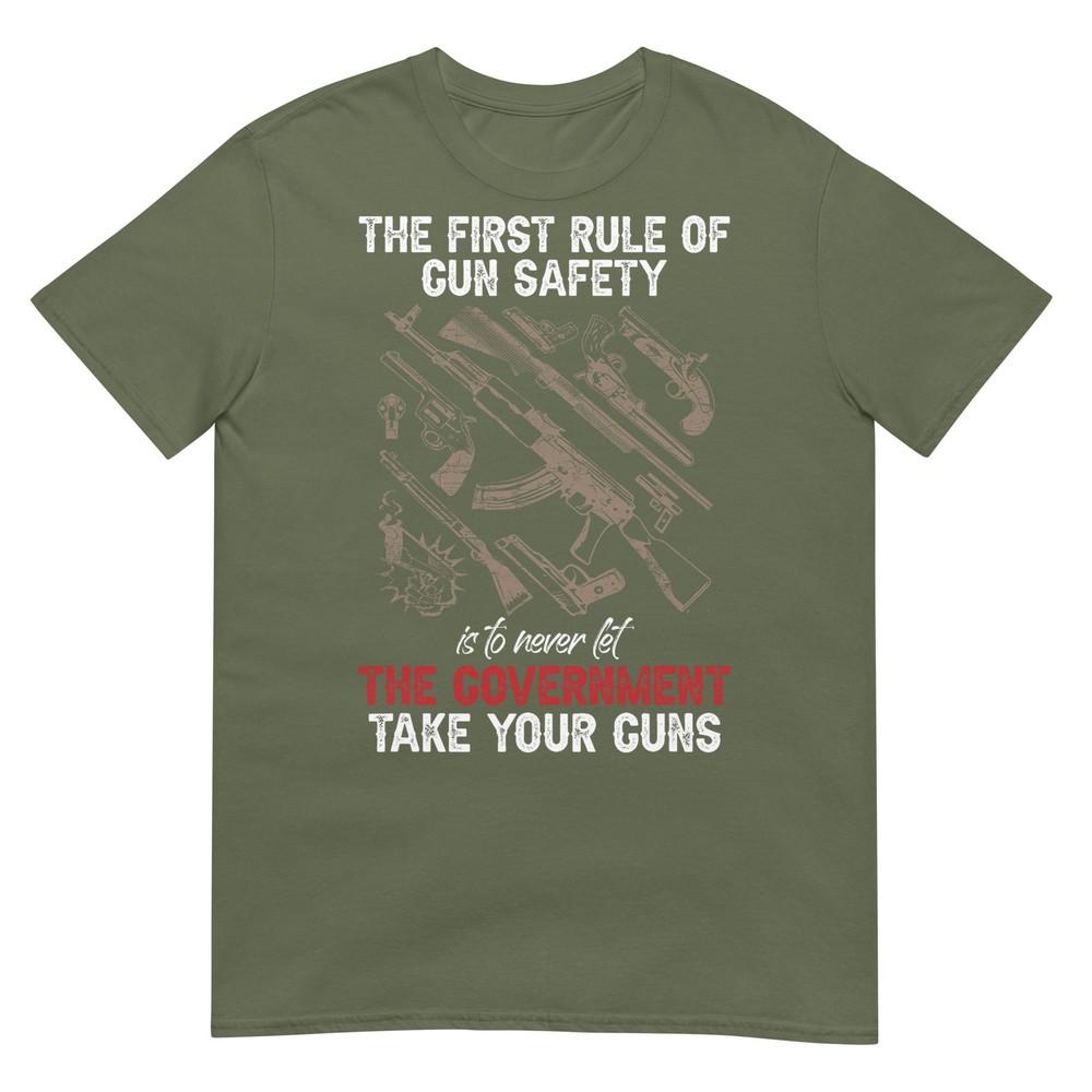 First Rule Of Gun Safety Funny Governunisext Tshirt