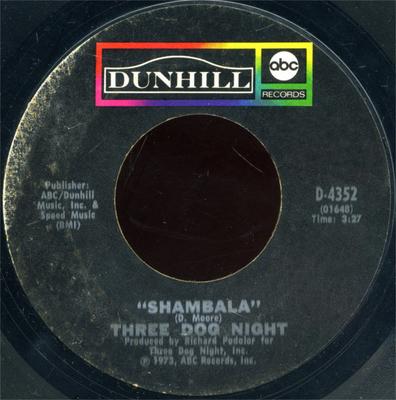 7inch Record THREE DOG NIGHT - Shambala / Our "B" Side D4352 ABC/Dunhill Rec 1973 US Rock Used