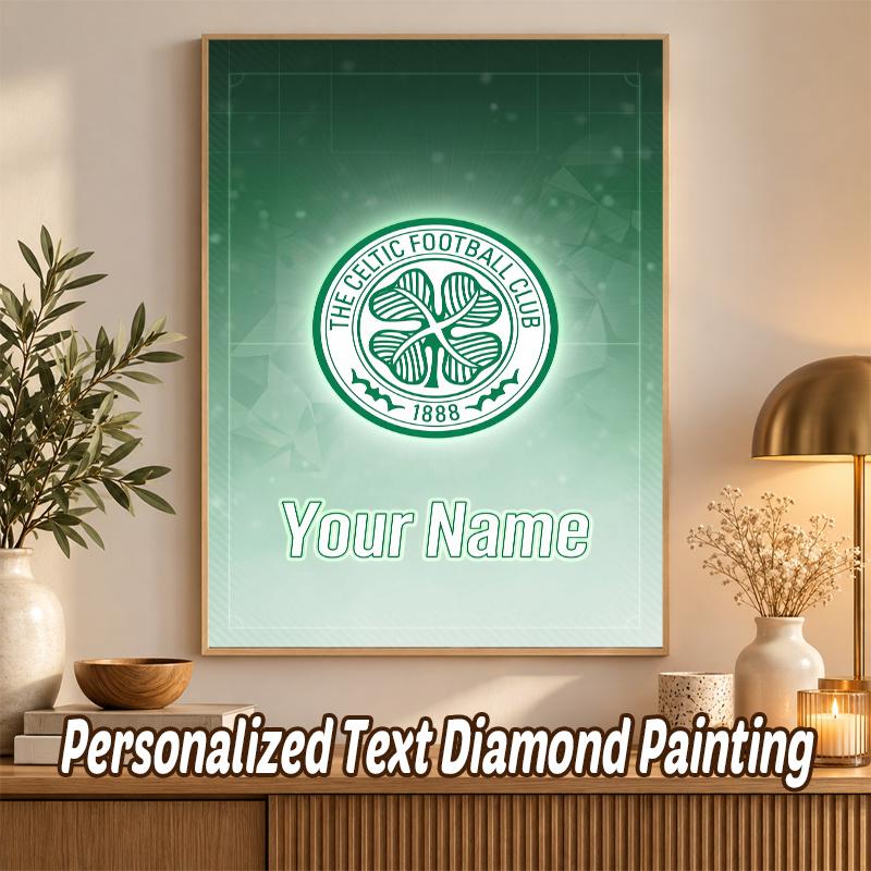 Celtic FC Custom Name Text 5D Diamond Painting Kit DIY Full Drill Diamond Art Decoration