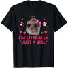 I'm Literally Just A Girl Sad Hamster Funny Animal T-Shirt