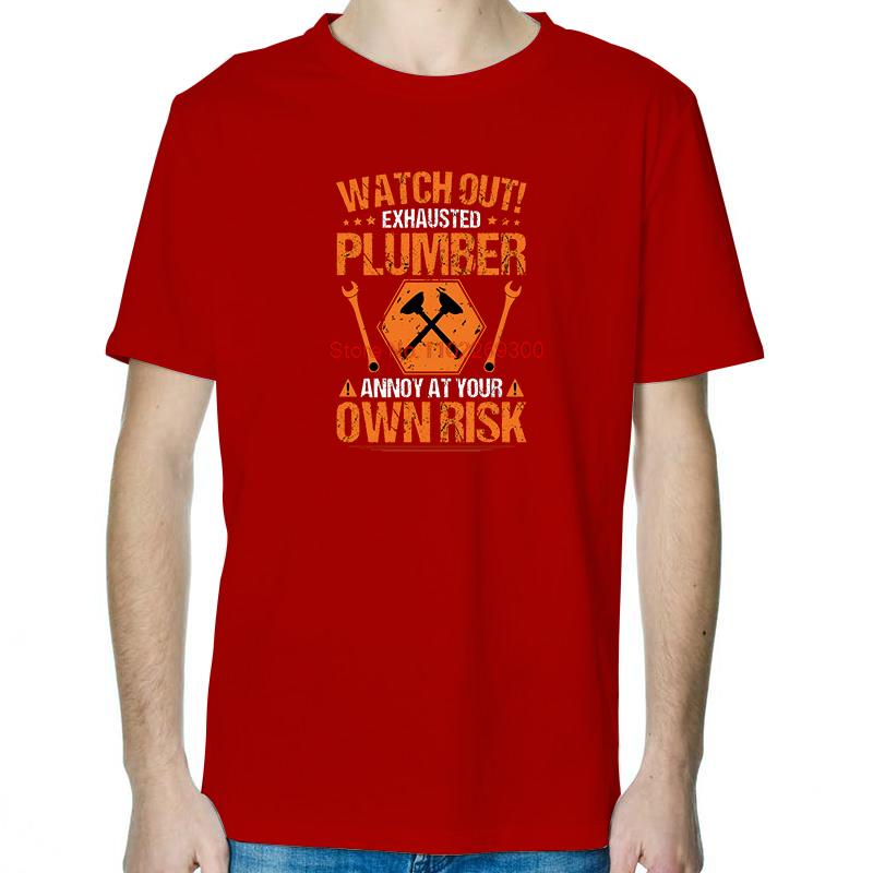 Plumber Plumbing Plunger Watch Out Funny Graphic T Shirts Fashion Summer Cotton New Shirts And TShirts Unisex Print T Shirt