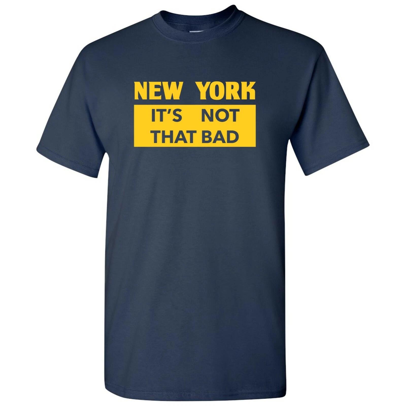 New York It s Not That Bad - State Pride T-Shirt - Navy S