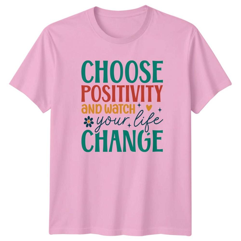 Choose Positivity And Watch Your TShirt Unisextal Health Lifestyle Birthday Gift