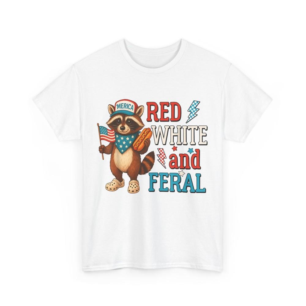 Raccoon 4th of July Red White And Feral Fourth of July Patriotic Shirt