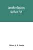 The Lancashire Registers : Northern Part Book