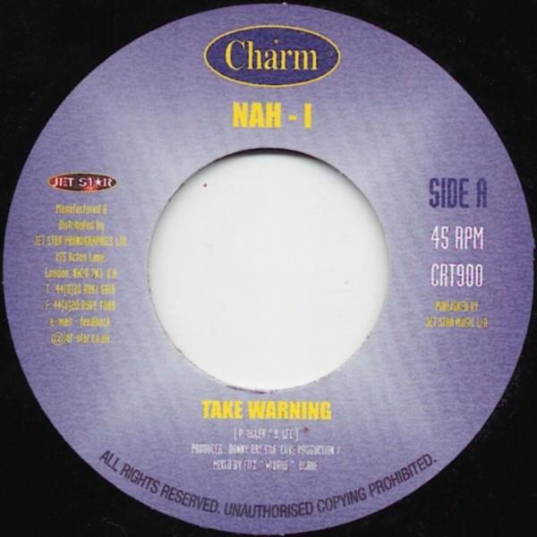 

7inch Record NAH-I - Take Warning CRT900 Charm UK Reggae, Ska & Dub Used