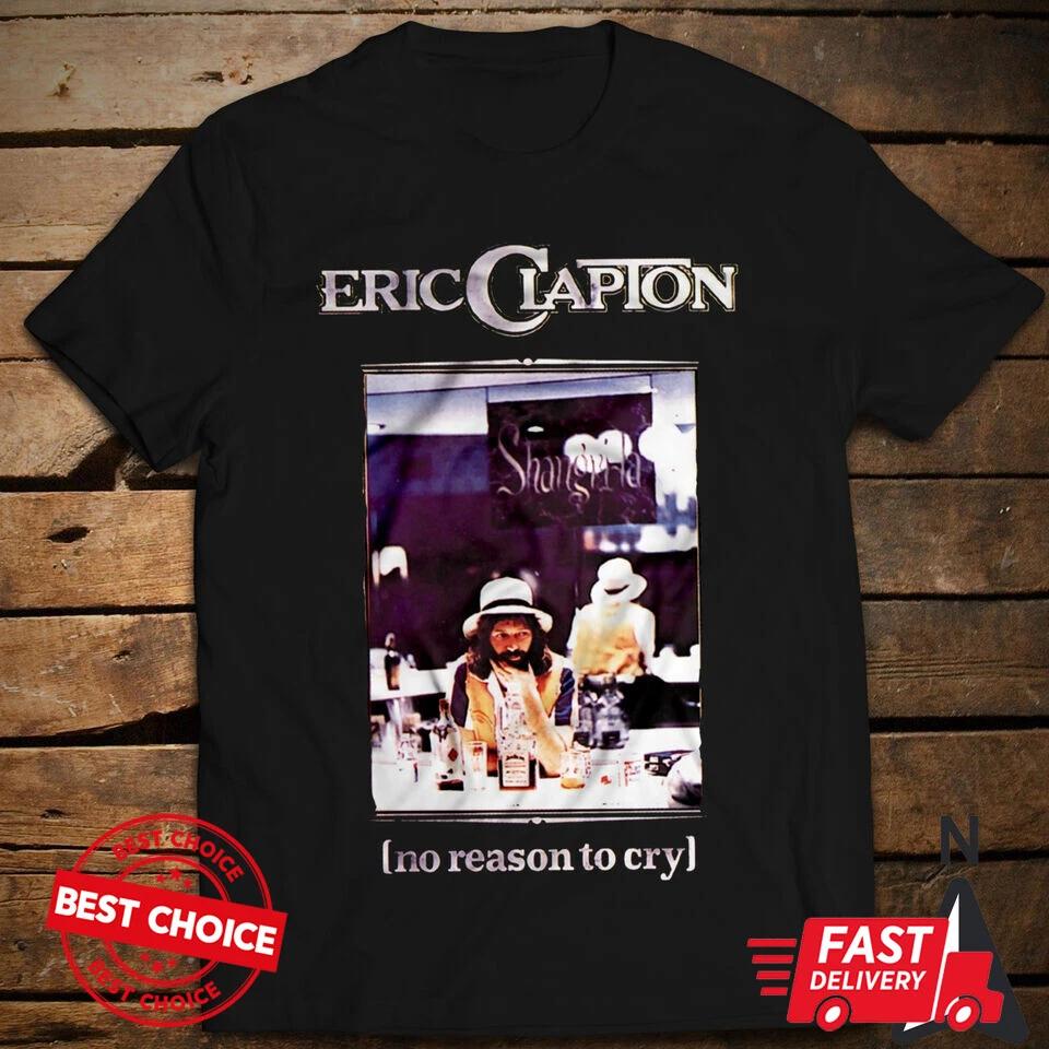 Eric Clapton No Reason to Cry Guitar legend T-Shirt S-3XL Q62346 XL