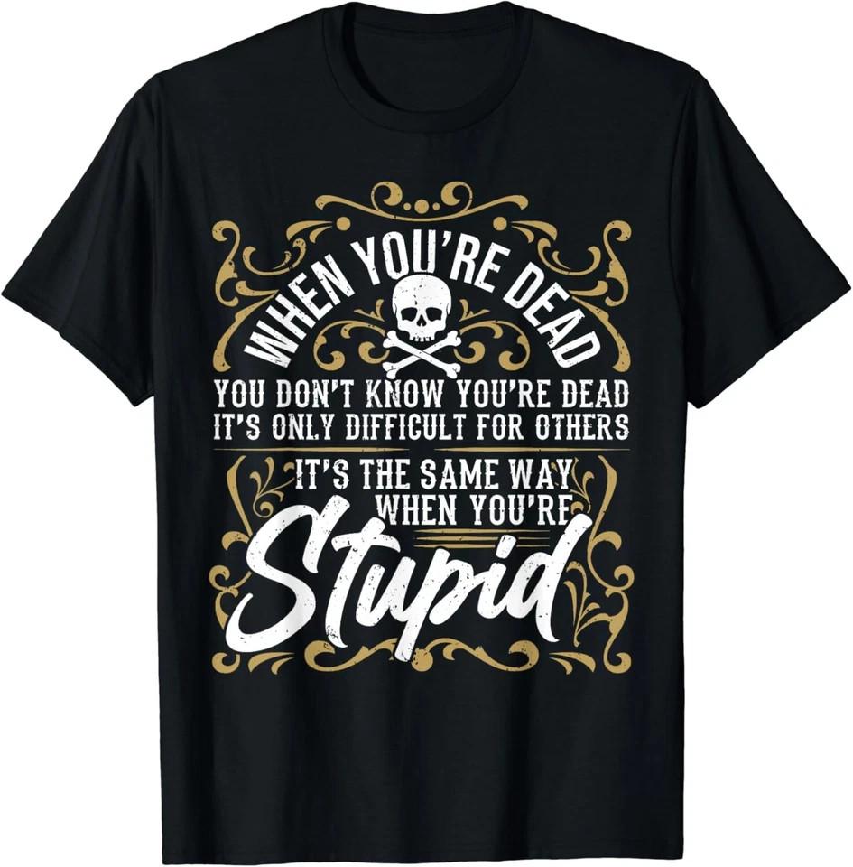 Sarcastic Saying_ Humor_ Funny Sarcasm_ Sarcastic T-Shirt Unisex T-Shirt S