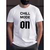European sizes Chill Mode On Men's Casual Grew Neck Short Sleeve T-Shirt for Summer, PLUS SIZE