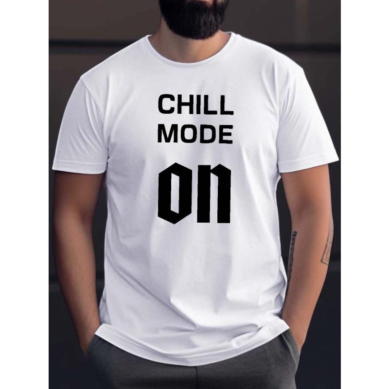 European sizes Chill Mode On Men's Casual Grew Neck Short Sleeve T-Shirt for Summer, PLUS SIZE