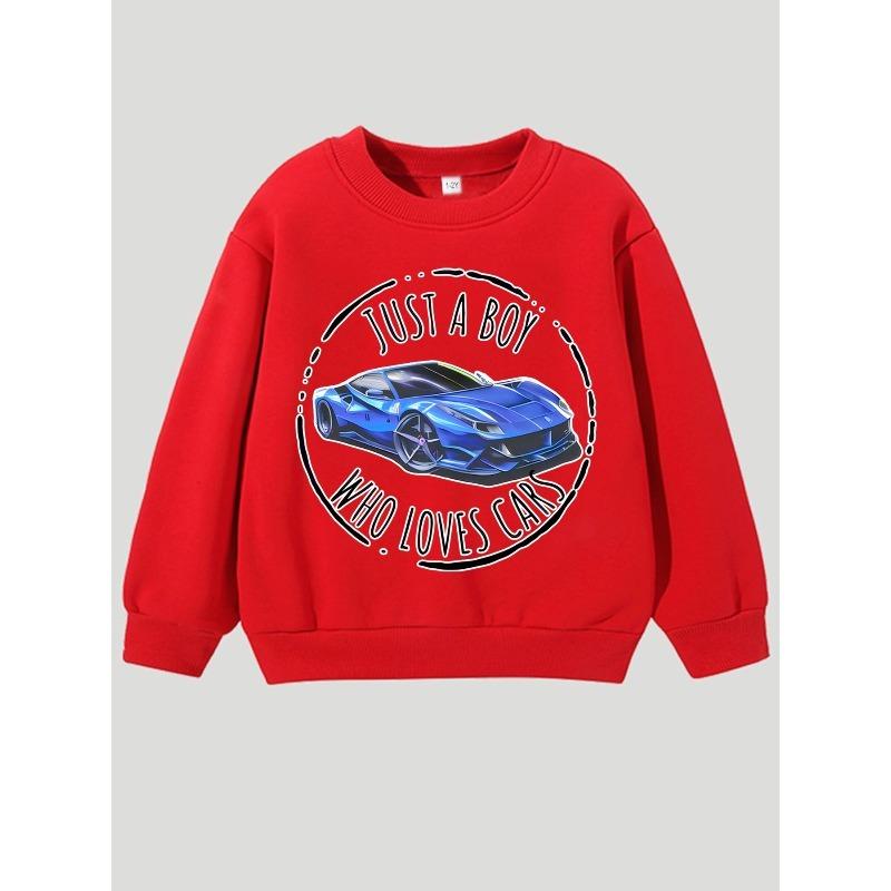 European Size JUST A BOY WHO LOVES CARS Printed Pattern -Lined Warm Top for Boys and unisex,Fashionable Printed Children's Clothing,Casual Long Sleeve