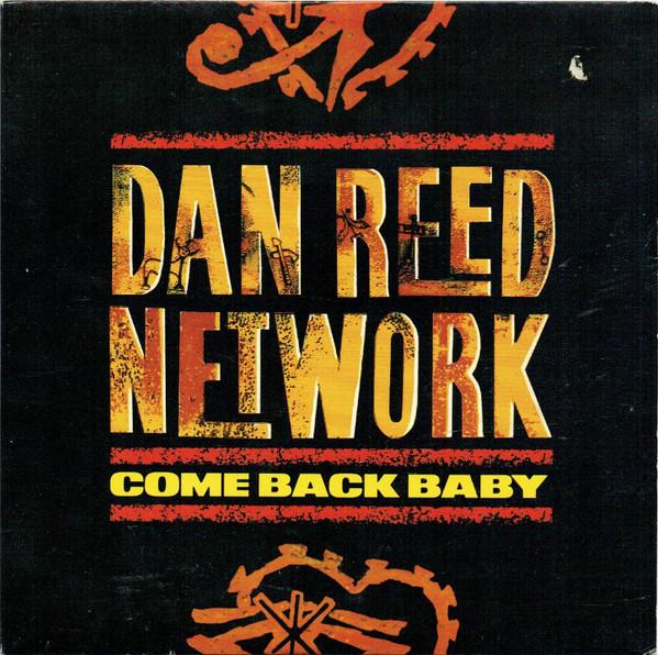 

7inch Record DAN REED NETWORK Come Back Baby DRN2 Mercury 1989 UK Rock Used