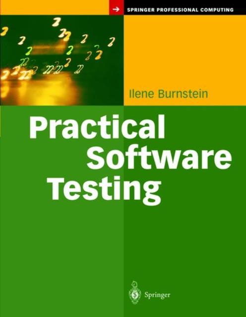 The Practical Software Testing : A Process-Oriented Approach Book
