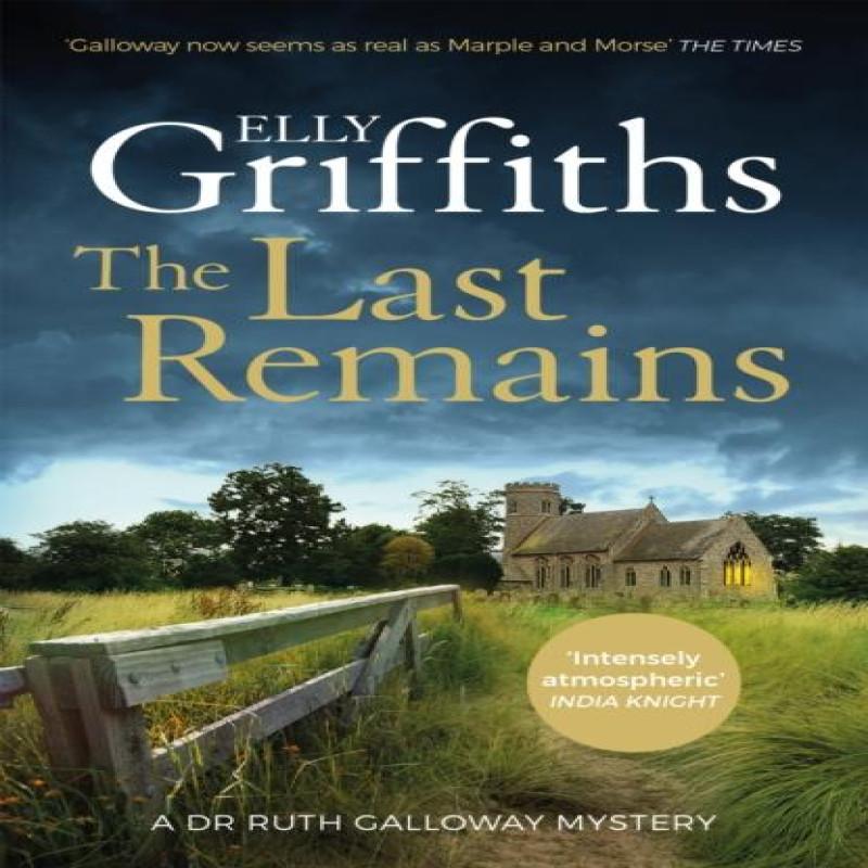 The Last Remains by Elly Griffiths Paperback Book 9781529409758