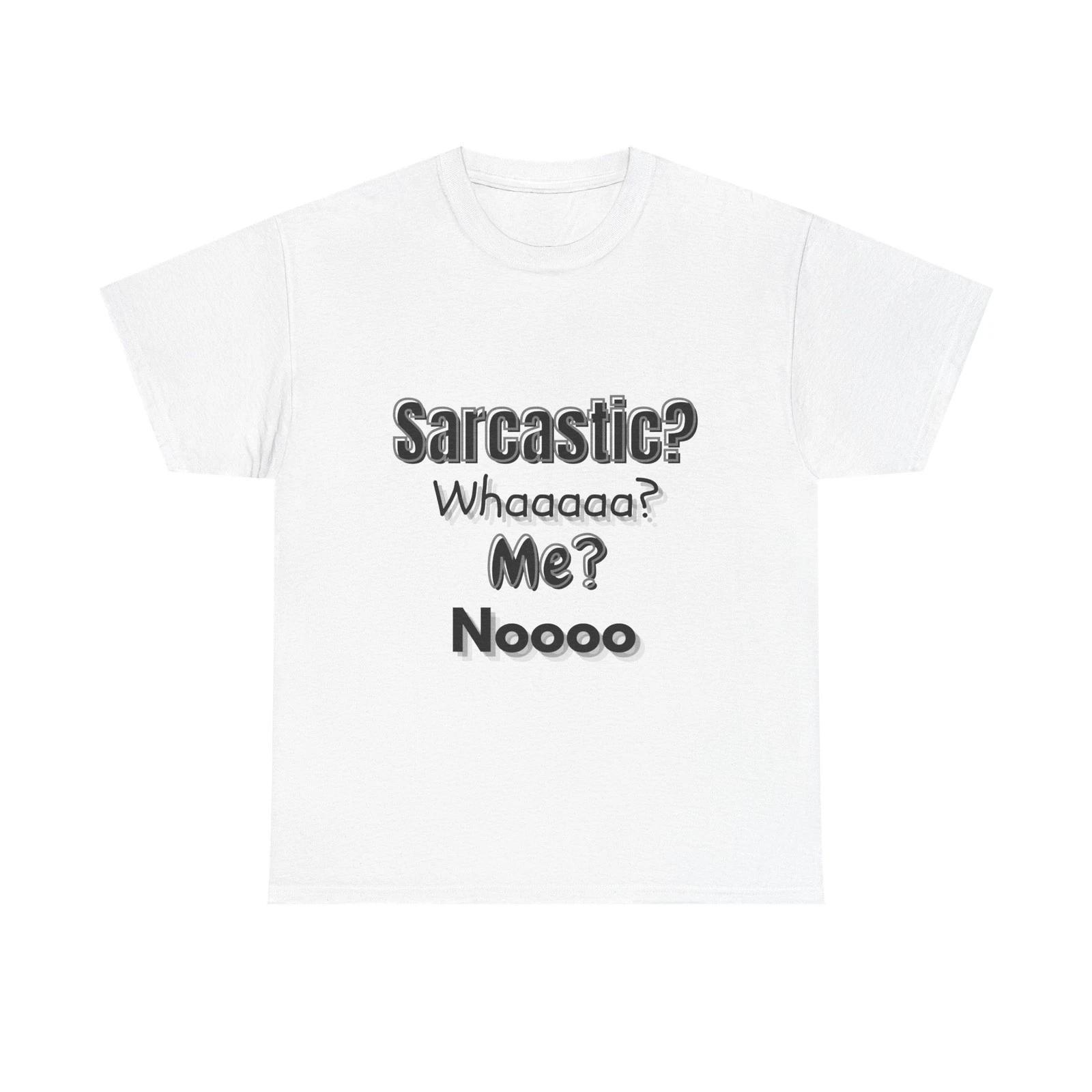 Sarcastic T shirt Funny Quote Tee Whaaaaa Me Noooo Shirt Humor Unisex Men Women L