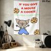 If Give Mouse Cookie Wall Tapestry Aesthetic Wall Hanging Printed Fabric Blanket Decorative Tapestries For Bedroom Living Room Home Decor
