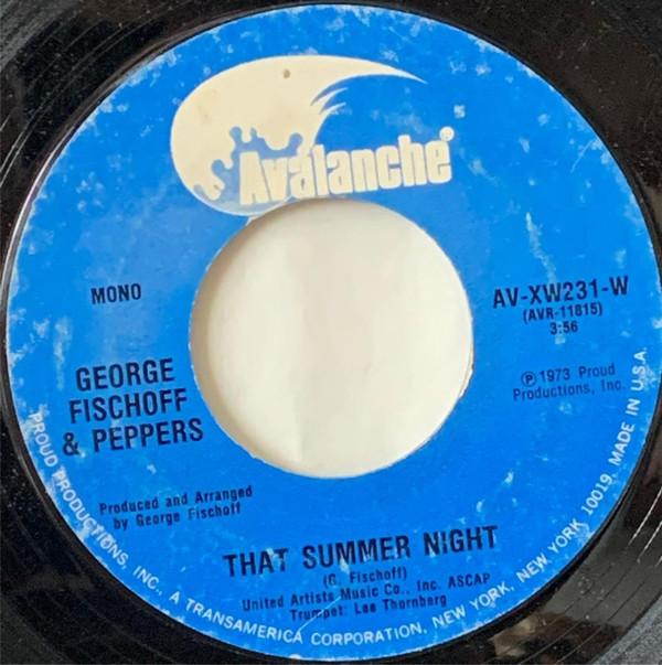 7inch Record GEORGE FISCHOFF PEPPERS That Summer Night AVXW231W Avalanche 1973 US SoulFunk Used