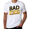 New Badnews Tshirt Soft Durable Cotton Tshirt