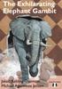 The Exhilarating Elephant Gambit By Michael Agermose Jensen And Jakob Aabling-Thomsen (Miękka Okładka)