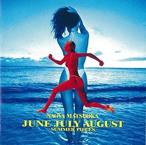 CD NAOYA MATSUOKA - JUNE JULY AUGUST -SUMMER PIECES- (L WPCL12563 WARNER MUSIC JA 2017 Japan Jazz