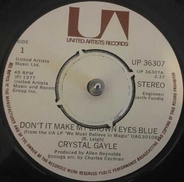 

7inch Record CRYSTAL GAYLE Dont It Make My Brown Eyes Blue UP36307 United Artists 1977 UK Pop Used