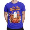 Tis The Season Autumn Halloween Classic Funny 100 Cotton Tshirt Halloween Tees Tops For Unisex