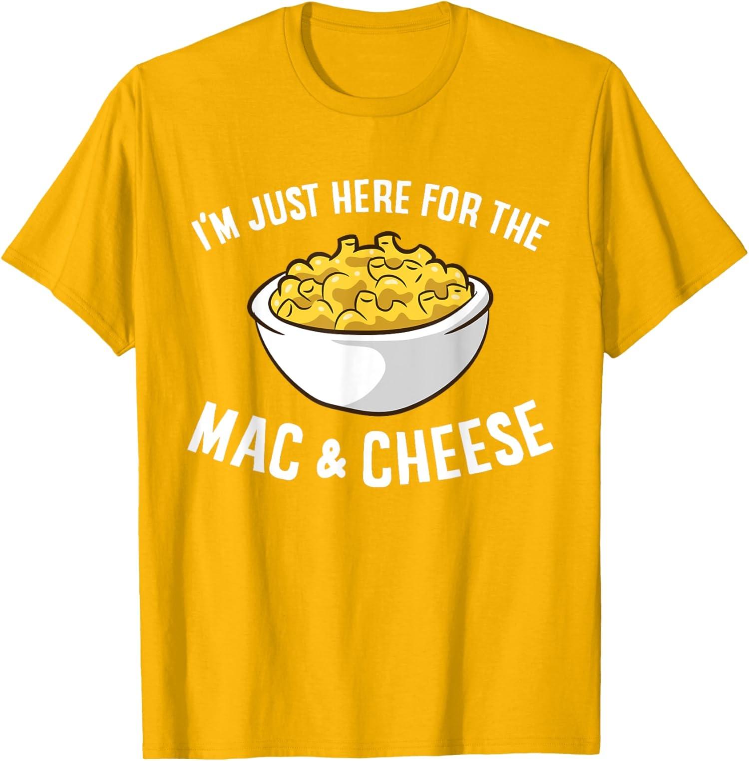 I m Just Here For The Mac And Cheese Macaroni Mac Unisex T-Shirt S разноцветный