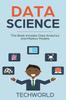 Kniha Data Science : 2 Books - Data Analytics For Beginners And Markov Models