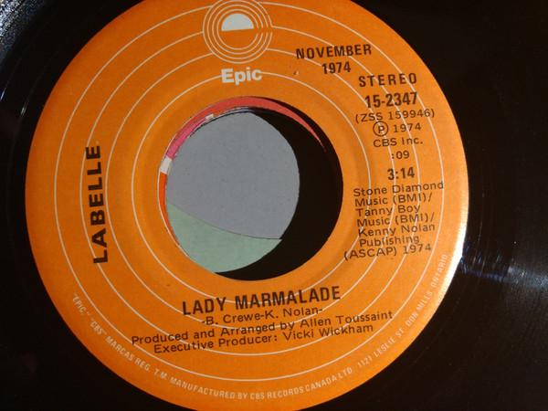 

7inch Record LABELLE - Lady Marmalade / What Can I Do For 152347 Epic 1974 Canada Soul/Funk Used