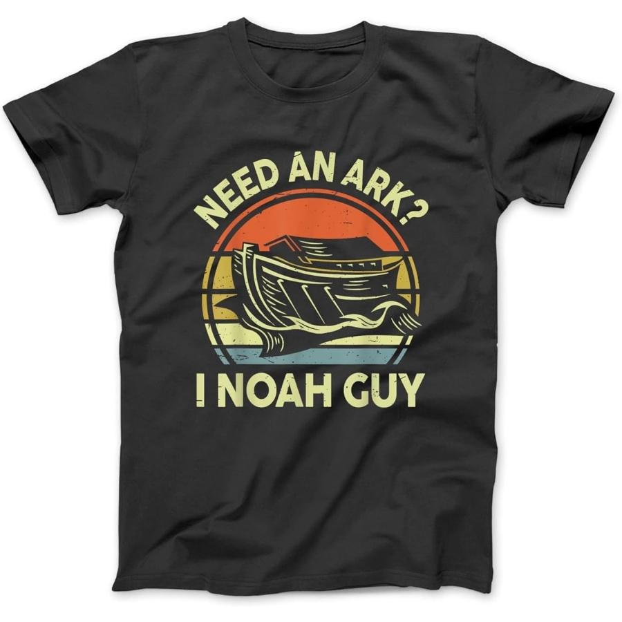 Need an Ark I Noah Guy Funny Christian Men Teen Girl Toddler T-Shirt, Sweatshirt, Hoodie for Men Women Kids Made in Canada Black S