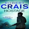 Hostage by Robert Crais Paperback Book 9781409138242