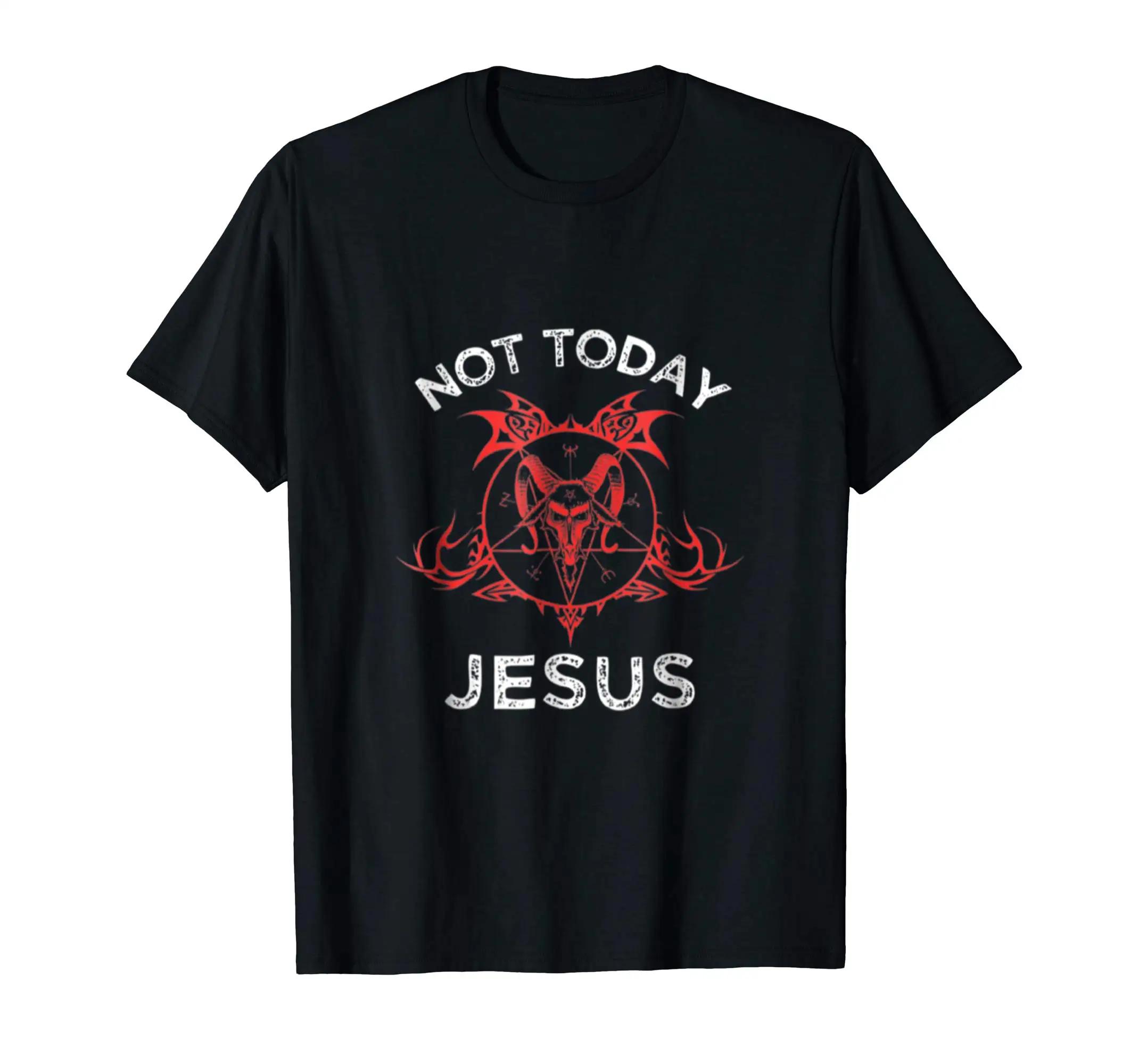 Not Today Jesus  Funny TShirt Summer Cotton Short Sleeve ONeck Mens T Shirt New S3XL S