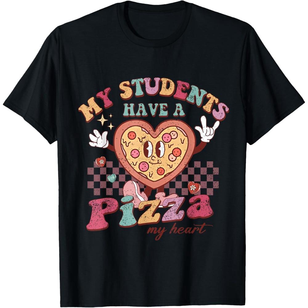 My Students Have A Pizza-My-Heart Valentines Day Teacher T-Shirt XS