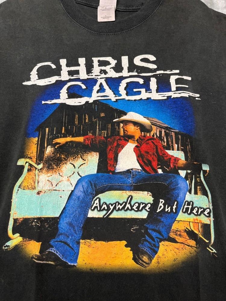 Anywhere But Here Chris Cagle Unisex Shirt S-5XL B280 Unisex T-Shirt M