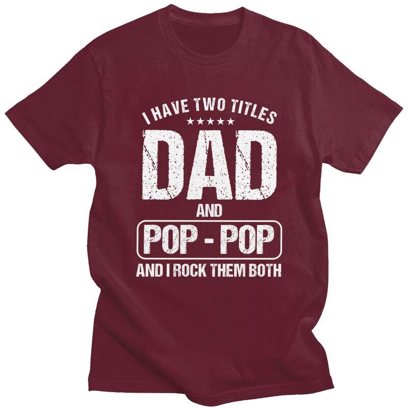 Custom Two Titles Dad And Papa Tshirt for Men Short Sleeve Casual T Shirt Fashion Fathers Day Gift Tshirts 100 Cotton Tee